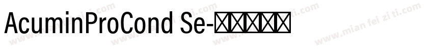 AcuminProCond Se字体转换